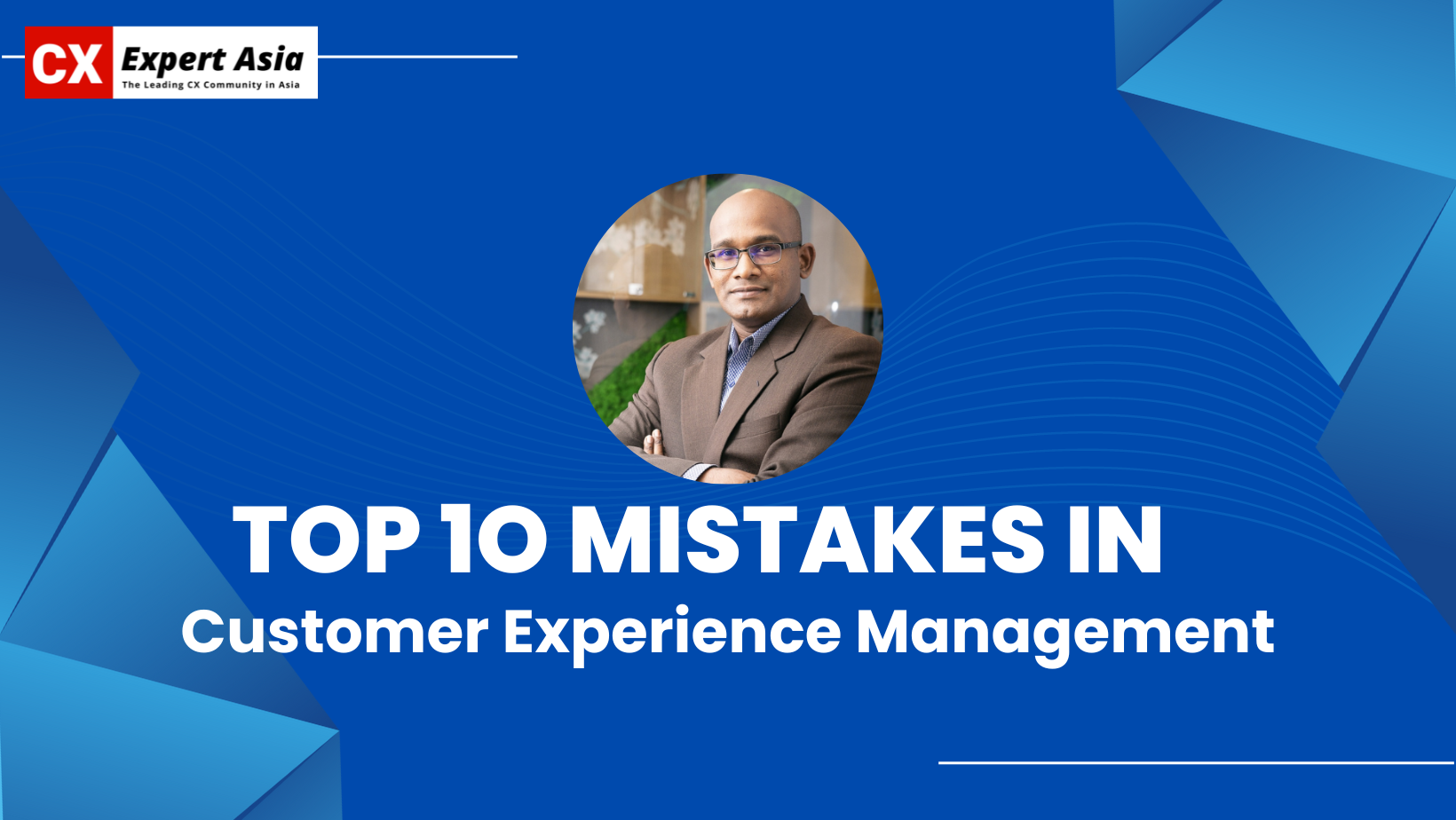Top 10 Mistakes in Customer Experience Management